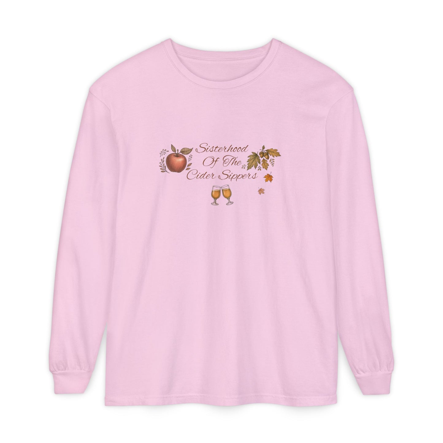 Sisterhood Of The Cider Sippers Long Sleeve