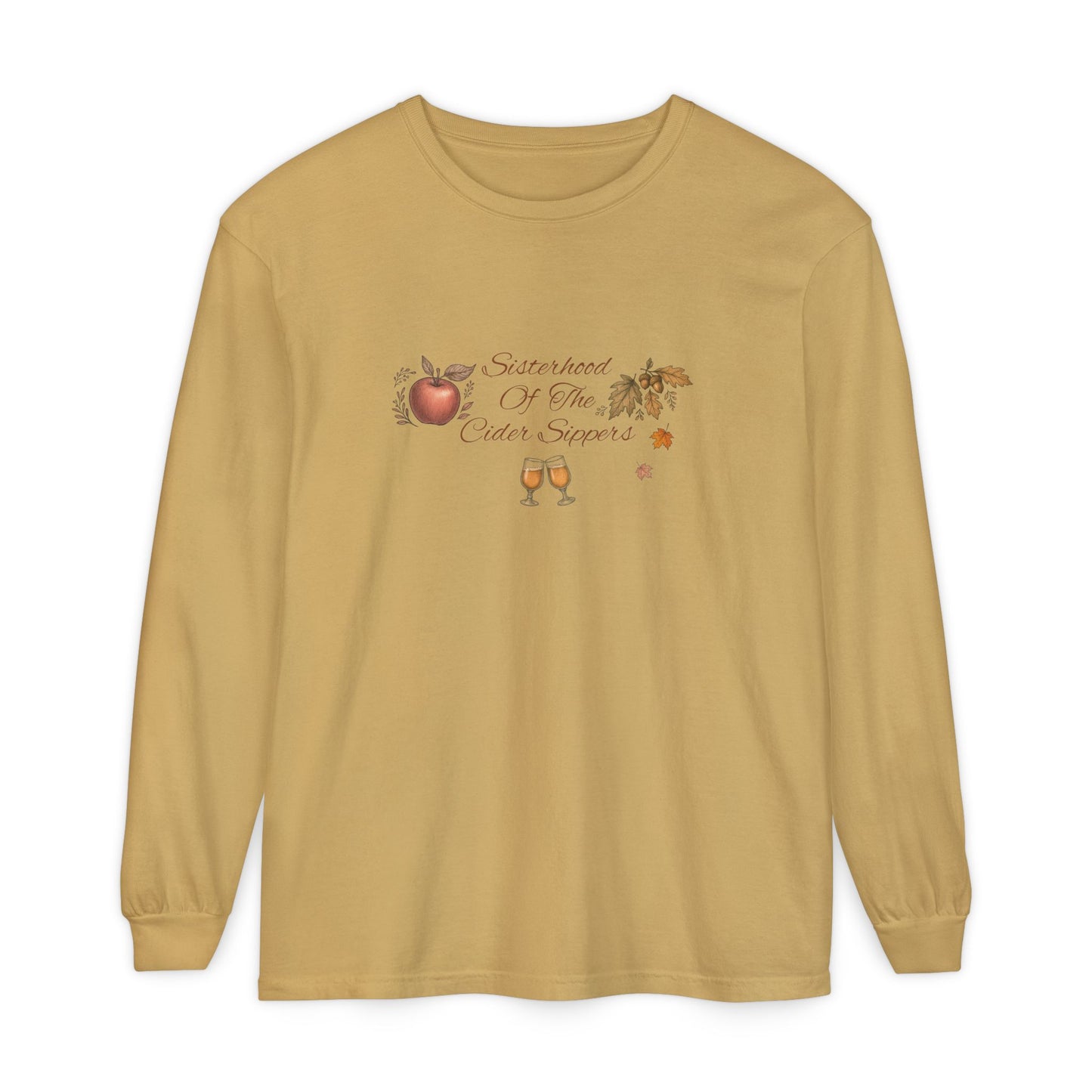 Sisterhood Of The Cider Sippers Long Sleeve