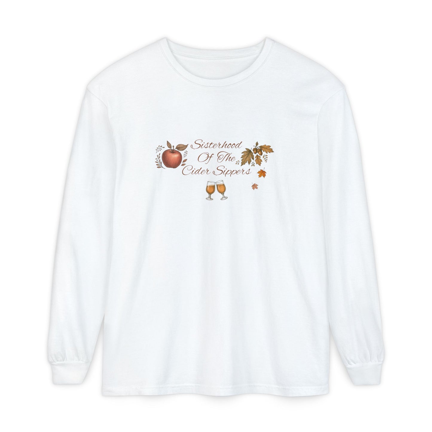 Sisterhood Of The Cider Sippers Long Sleeve