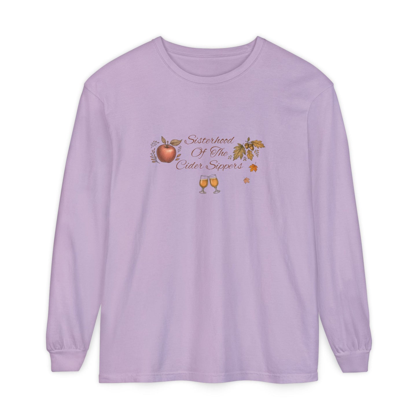 Sisterhood Of The Cider Sippers Long Sleeve