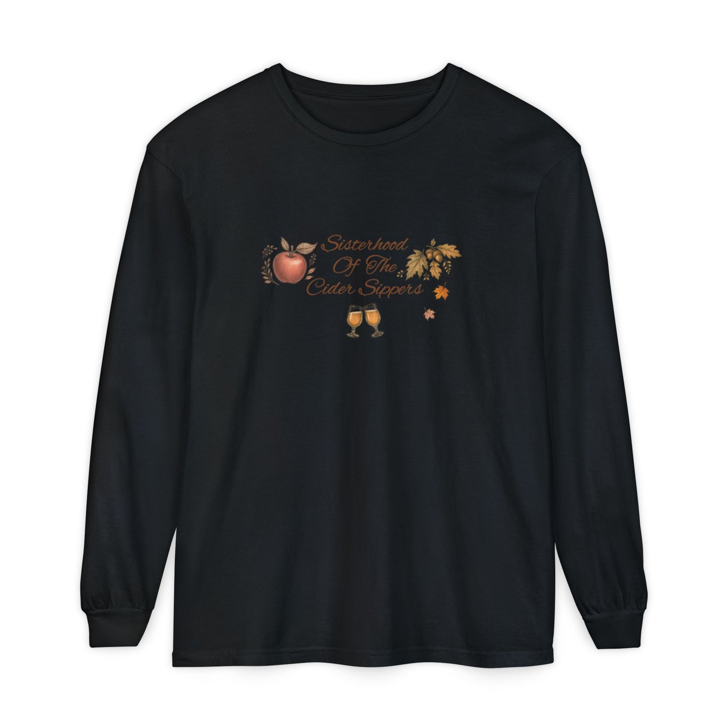 Sisterhood Of The Cider Sippers Long Sleeve