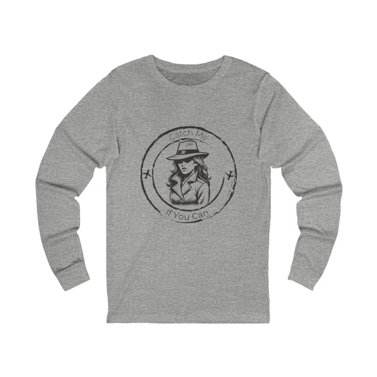 Catch Me If You Can Long Sleeve